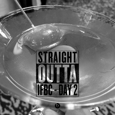 Straight Outta Day One –&nbsp;IFBC